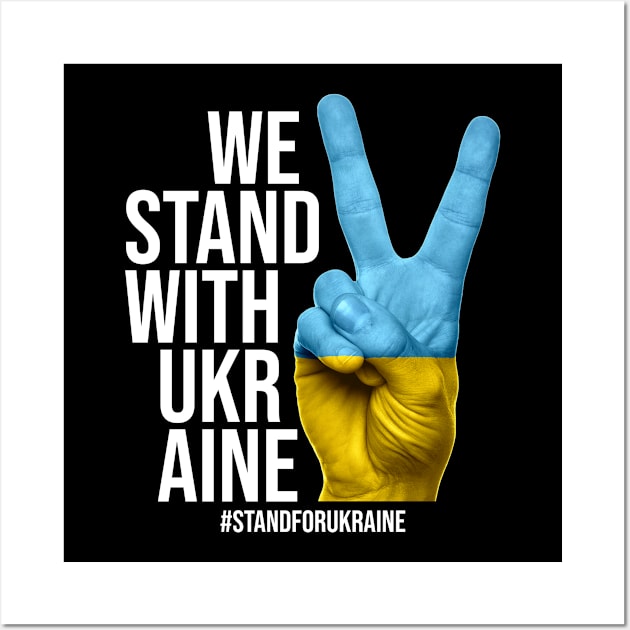 I Stand With Ukrain. Ukrainian flag Wall Art by SerenityByAlex